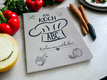 Das Koch ABC - Kochen neu entdecken - Ideal für Hobbyköche - Geschenkidee zu Valentinstag, Geburtstag oder Jahrestag für Sie und Ihn